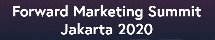 Forward Marketing Summit Jakarta 2020